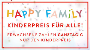 HAPPY FAMILY - KINDERPREIS FÜR ALLE